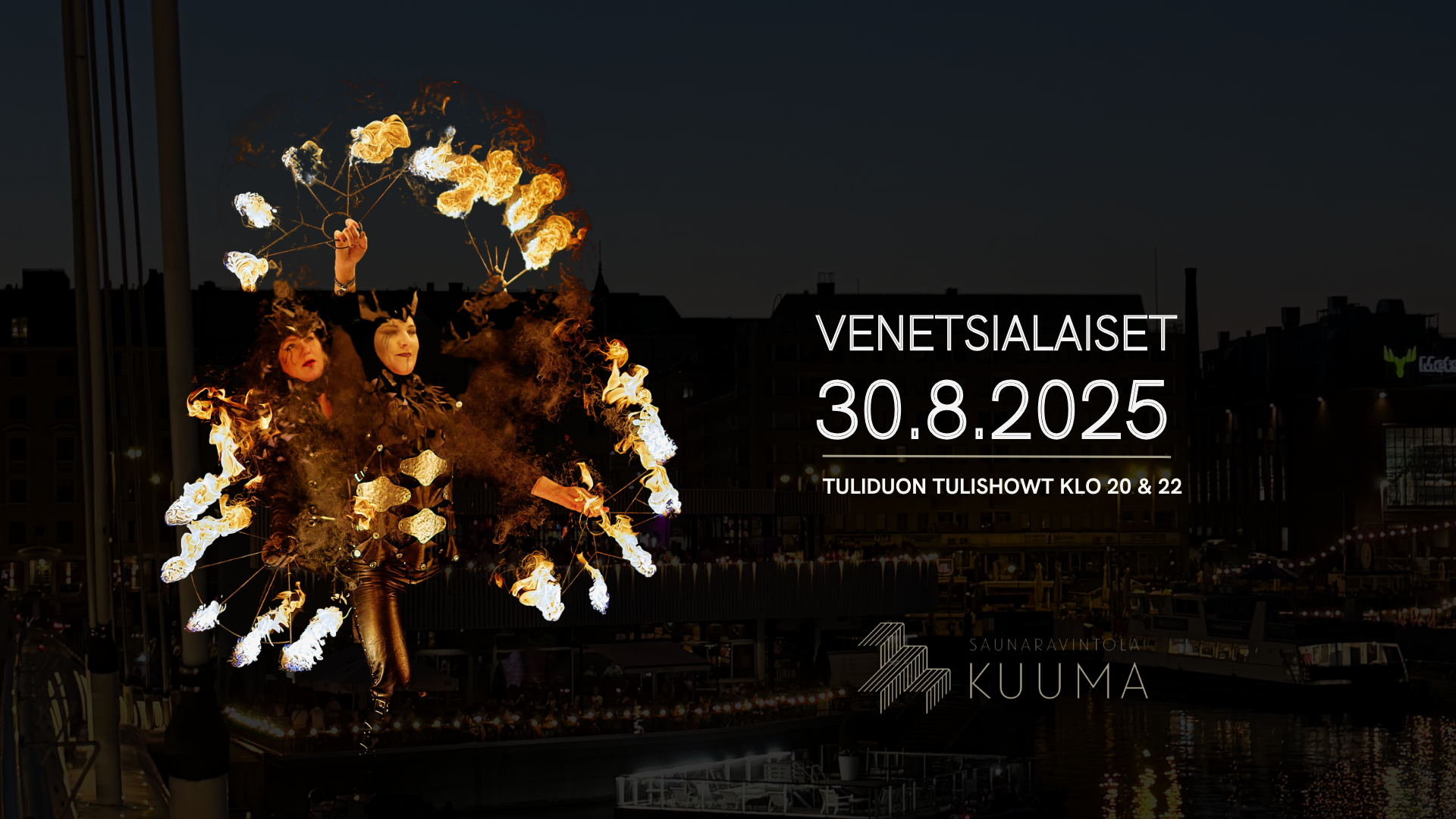 Venetsialaiset – Kesän viimeinen ilta Kuumassa!